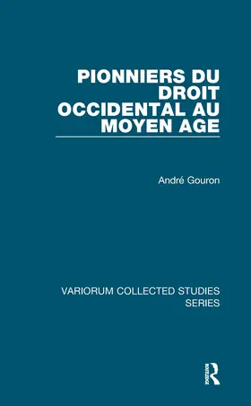 Gouron |  Pionniers Du Droit Occidental Au Moyen Age | Buch |  Sack Fachmedien