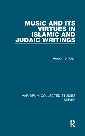 Shiloah | Music and its Virtues in Islamic and Judaic Writings | Buch | 978-0-7546-5918-1 | www.sack.de