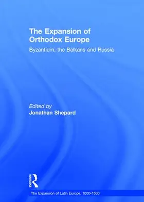 Shepard | The Expansion of Orthodox Europe | Buch | 978-0-7546-5920-4 | sack.de