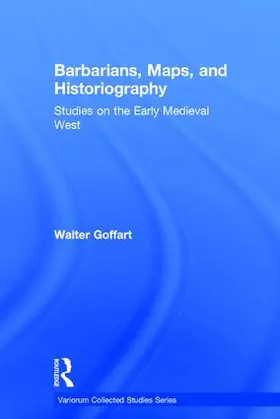 Goffart |  Barbarians, Maps, and Historiography | Buch |  Sack Fachmedien