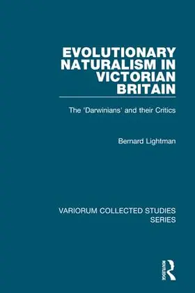 Lightman |  Evolutionary Naturalism in Victorian Britain | Buch |  Sack Fachmedien