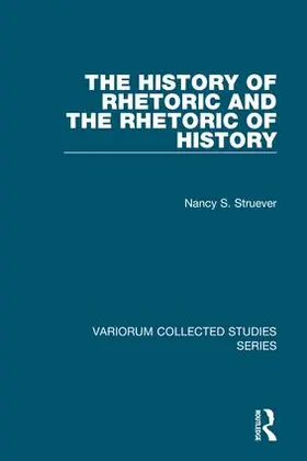Struever | The History of Rhetoric and the Rhetoric of History | Buch | 978-0-7546-5999-0 | www.sack.de