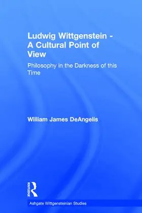 DeAngelis |  Ludwig Wittgenstein - A Cultural Point of View | Buch |  Sack Fachmedien