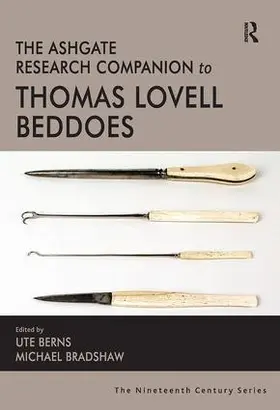 Berns / Bradshaw |  The Ashgate Research Companion to Thomas Lovell Beddoes | Buch |  Sack Fachmedien