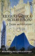 Berger / Davie / Fokas |  Religious America, Secular Europe? | Buch |  Sack Fachmedien