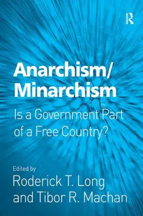 Long / Machan | Anarchism/Minarchism | Buch | 978-0-7546-6066-8 | www.sack.de