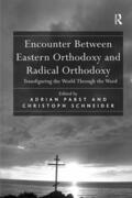 Schneider / Pabst |  Encounter Between Eastern Orthodoxy and Radical Orthodoxy | Buch |  Sack Fachmedien