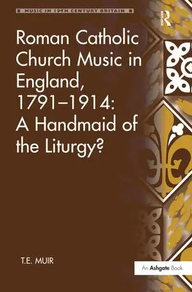 Muir |  Roman Catholic Church Music in England, 1791-1914 | Buch |  Sack Fachmedien
