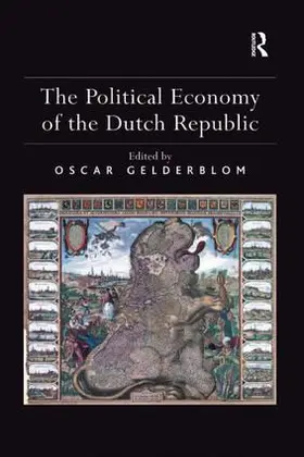 Gelderblom |  The Political Economy of the Dutch Republic | Buch |  Sack Fachmedien