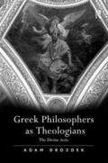 Drozdek |  Greek Philosophers as Theologians | Buch |  Sack Fachmedien