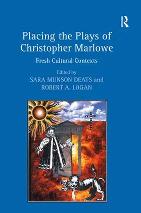 Deats / Logan |  Placing the Plays of Christopher Marlowe | Buch |  Sack Fachmedien