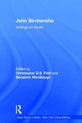 Field / Wardhaugh |  John Birchensha: Writings on Music | Buch |  Sack Fachmedien
