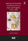 Cruz |  Material and Symbolic Circulation between Spain and England, 1554-1604 | Buch |  Sack Fachmedien