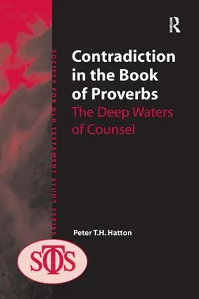 Hatton |  Contradiction in the Book of Proverbs | Buch |  Sack Fachmedien