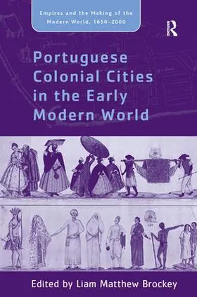 Brockey |  Portuguese Colonial Cities in the Early Modern World | Buch |  Sack Fachmedien