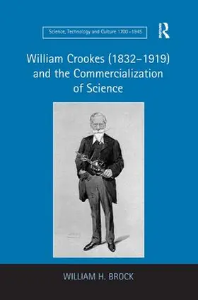 Brock |  William Crookes (1832-1919) and the Commercialization of Science | Buch |  Sack Fachmedien