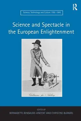 Bensaude-Vincent / Blondel |  Science and Spectacle in the European Enlightenment | Buch |  Sack Fachmedien