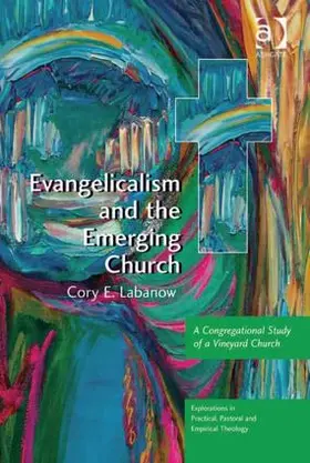 Labanow | Evangelicalism and the Emerging Church | Buch | 978-0-7546-6450-5 | www.sack.de