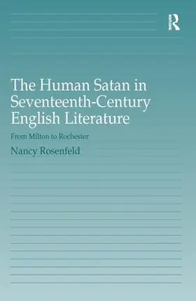 Rosenfeld |  The Human Satan in Seventeenth-Century English Literature | Buch |  Sack Fachmedien