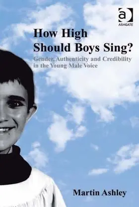 Ashley |  How High Should Boys Sing? | Buch |  Sack Fachmedien