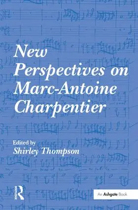 Thompson |  New Perspectives on Marc-Antoine Charpentier | Buch |  Sack Fachmedien
