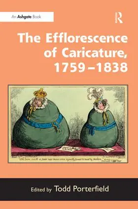Porterfield |  The Efflorescence of Caricature, 1759-1838 | Buch |  Sack Fachmedien