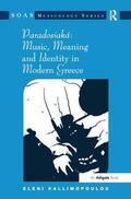 Kallimopoulou |  Paradosiaka: Music, Meaning and Identity in Modern Greece | Buch |  Sack Fachmedien