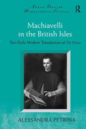 Petrina |  Machiavelli in the British Isles | Buch |  Sack Fachmedien