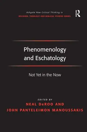 Manoussakis / DeRoo |  Phenomenology and Eschatology | Buch |  Sack Fachmedien