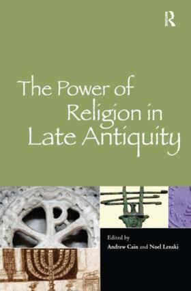 Cain / Lenski |  The Power of Religion in Late Antiquity | Buch |  Sack Fachmedien