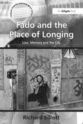 Elliott |  Fado and the Place of Longing | Buch |  Sack Fachmedien
