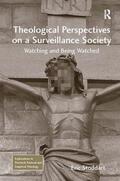 Stoddart |  Theological Perspectives on a Surveillance Society | Buch |  Sack Fachmedien