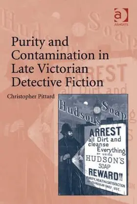 Pittard |  Purity and Contamination in Late Victorian Detective Fiction | Buch |  Sack Fachmedien