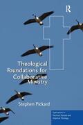 Pickard |  Theological Foundations for Collaborative Ministry | Buch |  Sack Fachmedien