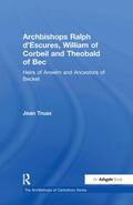 Truax |  Archbishops Ralph d'Escures, William of Corbeil and Theobald of Bec | Buch |  Sack Fachmedien