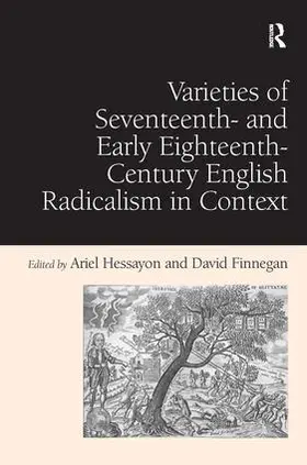 Finnegan / Hessayon |  Varieties of Seventeenth- and Early Eighteenth-Century English Radicalism in Context | Buch |  Sack Fachmedien