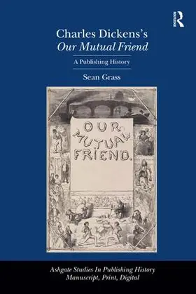Grass | Charles Dickens's Our Mutual Friend | Buch | 978-0-7546-6930-2 | www.sack.de