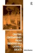Rountree |  Crafting Contemporary Pagan Identities in a Catholic Society | Buch |  Sack Fachmedien