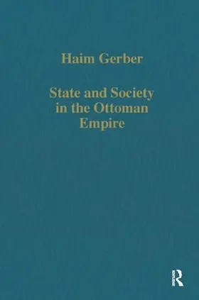 Gerber |  State and Society in the Ottoman Empire | Buch |  Sack Fachmedien