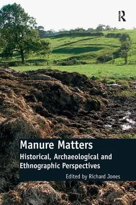 Jones | Manure Matters | Buch | 978-0-7546-6988-3 | sack.de