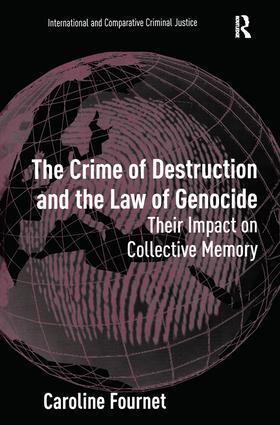 Fournet | The Crime of Destruction and the Law of Genocide | Buch | 978-0-7546-7001-8 | sack.de