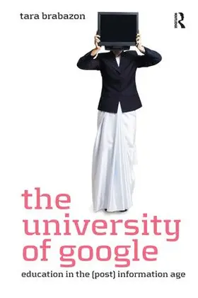 Brabazon |  The University of Google | Buch |  Sack Fachmedien