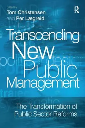 Laegreid / Lægreid / Christensen | Transcending New Public Management | Buch | 978-0-7546-7117-6 | www.sack.de