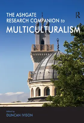 Ivison |  The Ashgate Research Companion to Multiculturalism | Buch |  Sack Fachmedien