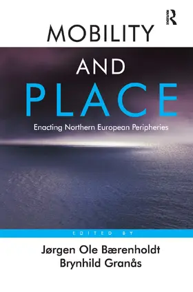 Baerenholdt / Bærenholdt / Granas |  Mobility and Place | Buch |  Sack Fachmedien