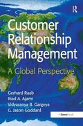 Raab / Ajami / Goddard |  Customer Relationship Management | Buch |  Sack Fachmedien