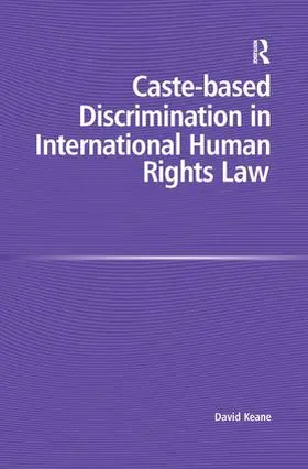 Keane |  Caste-based Discrimination in International Human Rights Law | Buch |  Sack Fachmedien