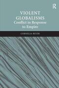 Beyer |  Violent Globalisms | Buch |  Sack Fachmedien