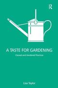 Taylor |  A Taste for Gardening | Buch |  Sack Fachmedien