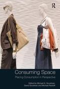Goodman |  Consuming Space | Buch |  Sack Fachmedien